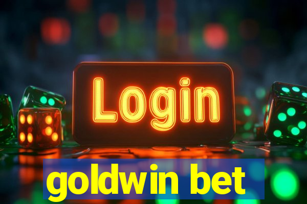 goldwin bet